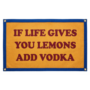 humor flag wall decor – if life gives you lemons, add vodka