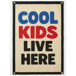 kids & nursery flag wall decor – cool kids live here